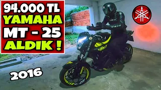 94.000 TL YAMAHA MT25 ( 2016 ) ALDIK ! | MT25 İNCELEME | MT25 R25 R1 R6 MOTOVLOG |