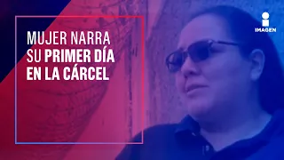 Mujer sentenciada por secuestro narra su primer día en la cárcel | Noticias con Francisco Zea