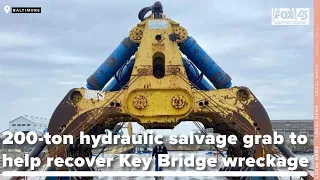 200-ton hydraulic salvage grab to help recover Key Bridge wreckage