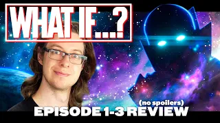 What If...? (2021) - Episode 1-3 Review | No Spoilers | Marvel | Disney+ | Multiverse Show