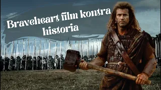 Braveheart film kontra historia - POPRZEZ WIEKI