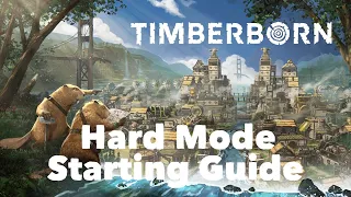 Timberborn | Hard Mode | Starting Guide (Update 1 *out of date*)