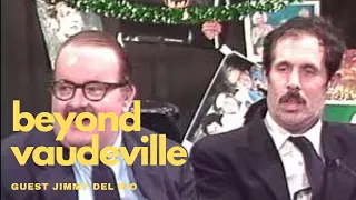 Beyond Vaudeville Jimmy Del Rio Oddville Public Access