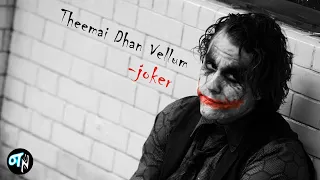 Joker X Theemai Dhan Vellum | Thani Oruvan | Hiphop Tamizha | Enna Nadanthaalum