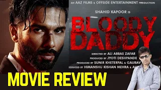 Bloody Daddy movie review | KRK | #krkreview #krk #latestreviews #bloodydaddy #movie #shahidkapoor