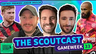 📢 FPL SCOUTCAST GW33 | HOME ADVANTAGE?! | Fantasy Premier League Tips 2023/24