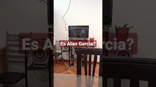 Es Alan García... ????