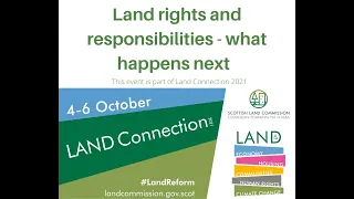 Land Connection 2021: Land Rights and Responsibilities - what needs to happen next?