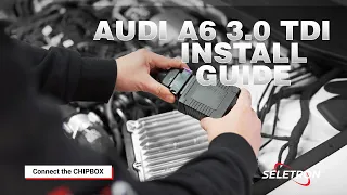CHIPBOX® Install Guide Audi A6 50 TDI  - Seletron Performance Chip