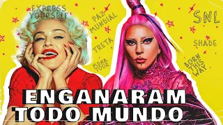 COMO LADY GAGA E MADONNA ENGANARAM O MUNDO?