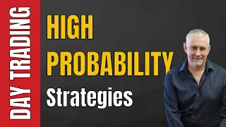 High Probability Day Trading Strategies.