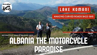 Albania,  Komani Lake, The Amazing SH22-SH5 Roads,  Motorcycle Tour To Balkans 2022