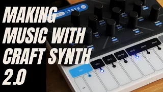 Making music with Modal Electronics Craft Synth 2.0