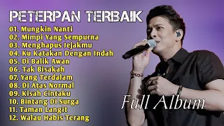 Peterpan_Full Album_Nostalgia Jadul 2000an_Penuh Kenangan_Mungkin Nanti_Mimpi Yang Sempurna