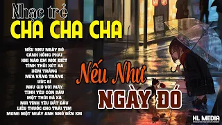 LK Nhạc Trẻ Cha Cha Cha 8x, 9x Siêu Hot Một Thời ▶ Top Nhạc Trẻ Cha Cha Cha Hay Nhất