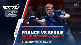 Alexis LEBRUN vs Aleksa GACEV | France-Serbie | Malmö 2023