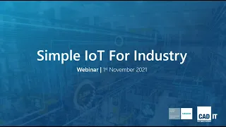 On Demand Webinar | Simple IoT for Industry