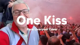 One Kiss - Fan del Liverpool Cantando | One kiss is all it takes fallin' in love with me