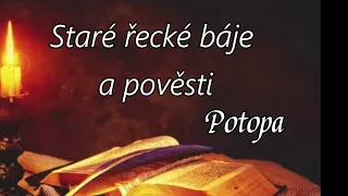 Řecké báje a pověsti - POTOPA- mluvené slovo