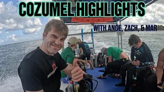 Cozumel Dive Trip Highlights