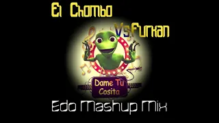 El Chombo Vs.Furkan - Dame Tu Cosita (Edo Mashup Mix) [2018]