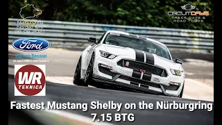 7.15 BTG /// FASTEST FORD MUSTANG SHELBY ON THE NURBURGRING