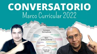 Conversatorio del Marco Curricular y plan de estudios 2022