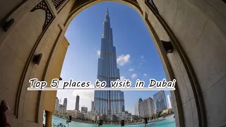 Tourist attraction Destinations in Dubai | Top 5 places to visit in Dubai | U.A.E