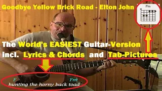 Elton John - Goodbye Yellow Brick Road (EASY-TO-PLAY-GUITAR-LESSON by Mr.Medley Cover+LYRICS+CHORDS)