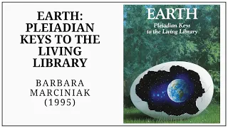 5D Earth: Pleiadian Keys to the Living Library (1994) Barbara Marciniak