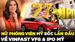 Phóng Viên Xinh Nhất Thế Giới  : Vinfast SUV điện  đáng tin cậy,bền vững, sáng tạo ngang TESLA,FORD