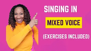 Singing In Mixed Voice (Exercises Included)