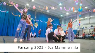 Farsang 2023 - 20. 5.a Mamma mia