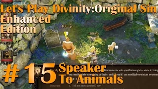 Let's Play Divinity: Original Sin Co-Op #15 Speaker To Animals