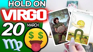 Virgo ♍ HOLD ON😱 BECAUSE YOUR SUCCESS WILL BE GIANT!🍀🤑💵 horoscope for today MARCH 20 2024 ♍ #virgo