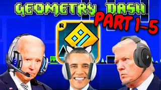 US Presidents Play GEOMETRY DASH 😨 (PART 1-5)