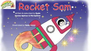 Rocket Sam ♫ Kids songs ♫ Story song for kids ♫ Welcome to Music ♫Susie and Phil