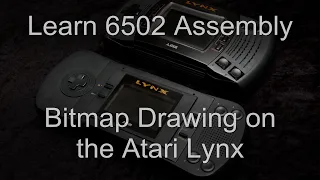 Bitmap Drawing on the Atari Lynx - 6502 ASM Lesson S6