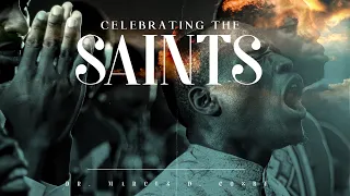 Celebrating the Saints | Dr. Marcus D. Cosby | 11:30 a.m.