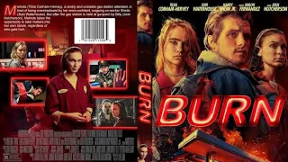 Burn (2019) | Full Movie | 1080 pixels | MovïeGenïx |