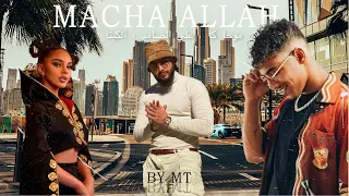 Ali Ssamid ft. Alketa & Moha K - MACHALLAH ( By Mt )