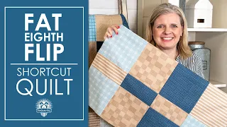 Just FLIP 🤸‍♀️ to make this Easy Quilt! Fat Eighth Flip - Shortcut Quilt - Free Fast Quilt Pattern