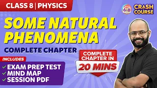 Some Natural Phenomena- Complete Chapter | Mindmap with Explanation | Class 8