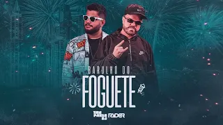 BARULHO DO FOGUETE (FUNK REMIX) - ZÉ NETO & CRISTIANO, DJ RYDER E YAN PABLO DJ