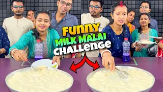 Milk Malai Funny Challenge With Family