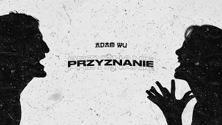 Adam Wu - Przyznanie