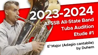 E-Flat Major (Adagio cantabile) by Duhem - 2023-2024 ATSSB All-State Tuba Etude #1