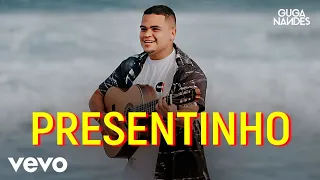 Guga Nandes - Presentinho