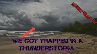 Trapped in the midst of a Thunderstorm / Terrifying Experience /MUST WATCH - Ep 274