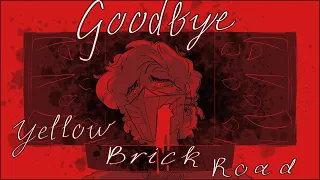 Goodbye, Yellow Brick Road (Generation Loss Animatic)
